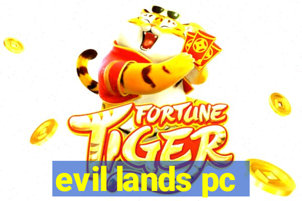 evil lands pc